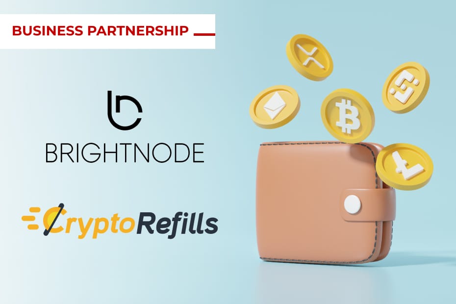BrightNode Announces a Partnership With CryptoRefills